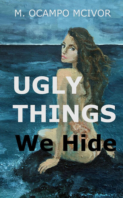 Ugly Things We Hide